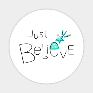 Just Believe Magnet